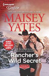 Rancher's Wild Secret & Hold Me, Cowboy by Maisey Yates Paperback Book