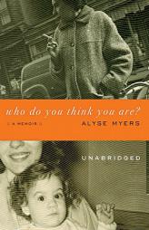 Who Do You Think You Are? by Alyse Myers Paperback Book