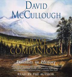 Brave Companions by David McCullough Paperback Book