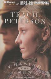 Chasing the Sun: Land of the Lone Star Book One (Land of the Lone Star Series) by Tracie Peterson Paperback Book