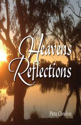 Heaven's Reflections by Peta Condon Paperback Book