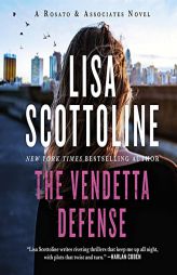 The Vendetta Defense (Rosato and Associates Series, Book 6) by Lisa Scottoline Paperback Book