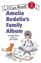 Amelia Bedelia's Family Album (An I Can Read Book, Level 2) by Peggy Parish Paperback Book
