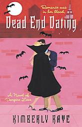 Dead End Dating of Vampire Love by Kimberly Raye Paperback Book