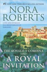A Royal Invitation: The Playboy Prince\Cordina's Crown Jewel (The Royals of Cordina) by Nora Roberts Paperback Book