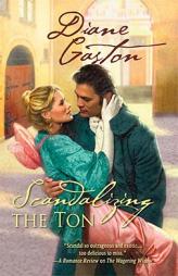 Scandalizing The Ton by Diane Gaston Paperback Book
