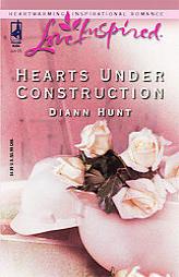 Hearts Under Construction by Diann Hunt Paperback Book