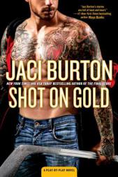 Shot on Gold by Jaci Burton Paperback Book