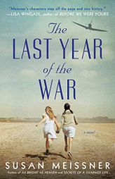 The Last Year of the War by Susan Meissner Paperback Book