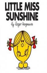 Little Miss Sunshine (Mr. Men and Little Miss) by Roger Hargreaves Paperback Book