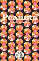 Peanuts (Short Stack) by Steven Satterfield Paperback Book