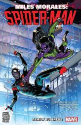Miles Morales: Spider-Man Vol. 3: Family Business by Marvel Comics Paperback Book