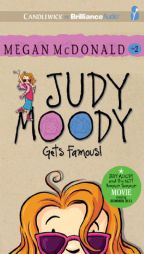 Judy Moody Gets Famous (Book #2) by Megan McDonald Paperback Book