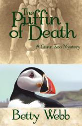 The Puffin of Death: A Gunn Zoo Mystery (Gunn Zoo Series) by Betty Webb Paperback Book