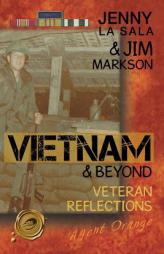 Vietnam & Beyond: Veteran Reflections by Jenny La Sala Paperback Book