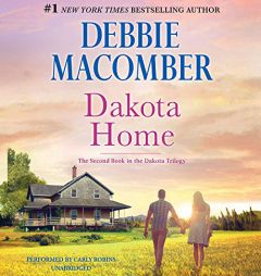 Dakota Home: (The Dakota Series, #2) by Debbie Macomber Paperback Book