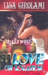 Love on Location by Lisa Girolami Paperback Book