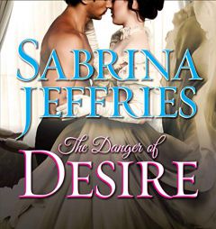 The Danger of Desire (The Sinful Suitors Series) by Sabrina Jeffries Paperback Book