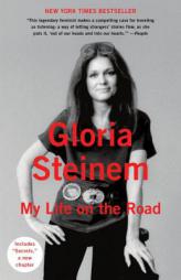 My Life on the Road by Gloria Steinem Paperback Book