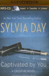 Captivated by You (Crossfire Series) by Sylvia Day Paperback Book