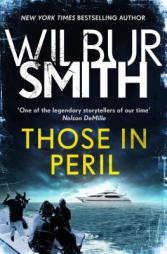 Those in Peril by Wilbur Smith Paperback Book