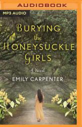 Burying the Honeysuckle Girls by Emily Carpenter Paperback Book