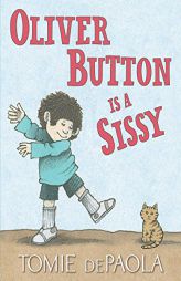 Oliver Button Is a Sissy by Tomie dePaola Paperback Book