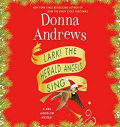 Lark! The Herald Angels Sing (Meg Langslow Mysteries) by Donna Andrews Paperback Book