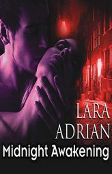 Midnight Awakening (The Midnight Breed Series) by Lara Adrian Paperback Book