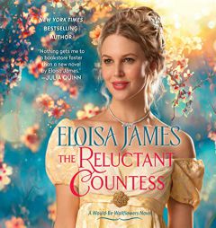 The Reluctant Countess: A Would-Be Wallflowers Novel by Eloisa James Paperback Book
