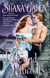 Pride and Petticoats by Shana Galen Paperback Book