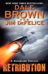 Retribution: A Dreamland Thriller (Dale Brown's Dreamland) by Dale Brown Paperback Book