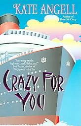 Crazy For You by Kate Angell Paperback Book