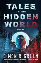 Tales of the Hidden World by Simon R. Green Paperback Book
