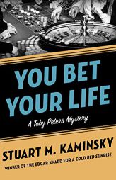 You Bet Your Life (The Toby Peters Mysteries) by Stuart M. Kaminsky Paperback Book