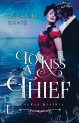 To Kiss a Thief by Susanna Craig Paperback Book