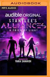 Stan Lee's Alliances: A Trick of Light by Stan Lee Paperback Book