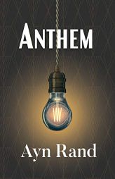Anthem (Reader's Library Classic) by Ayn Rand Paperback Book