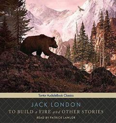 To Build a Fire and Other Stories by Jack London Paperback Book