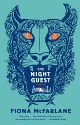 The Night Guest: A Novel by Fiona McFarlane Paperback Book