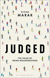 Judged: The Value of Being Misunderstood by Ziyad Marar Paperback Book