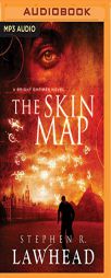 The Skin Map: A Bright Empires Novel by Stephen R. Lawhead Paperback Book
