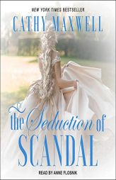 The Seduction of Scandal (The Scandals and Seductions Series) by Cathy Maxwell Paperback Book