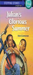 Julian's Glorious Summer (A Stepping Stone Book) by Ann Cameron Paperback Book