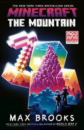 Minecraft: The Mountain: An Official Minecraft Novel by Max Brooks Paperback Book