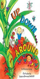 Up, Down, and Around by Katherine Ayres Paperback Book