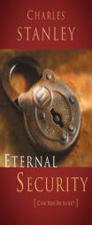 Eternal Security by Charles F. Stanley Paperback Book