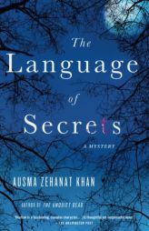 The Language of Secrets: A Mystery (Rachel Getty and Esa Khattak Novels) by Ausma Zehanat Khan Paperback Book