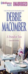 A Friend or Two by Debbie Macomber Paperback Book