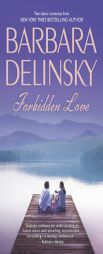 Forbidden Love: First, Best and Only\A Single Rose by Barbara Delinsky Paperback Book